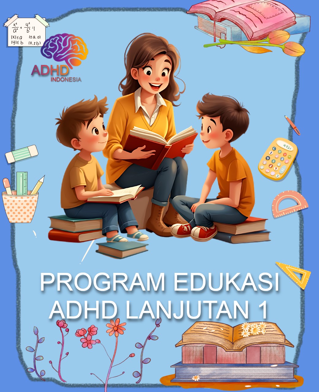 Program ADHD Indonesia Kabupaten Halmahera Utara Edukasi Lanjutan Tahap 1 untuk Orang Tua